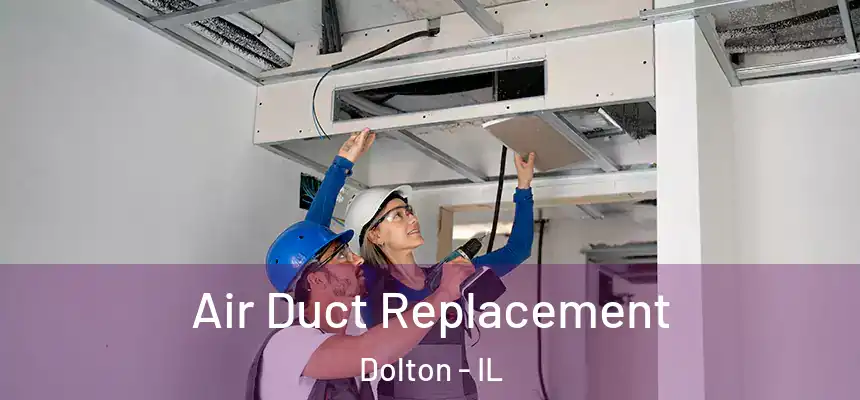 Air Duct Replacement Dolton - IL