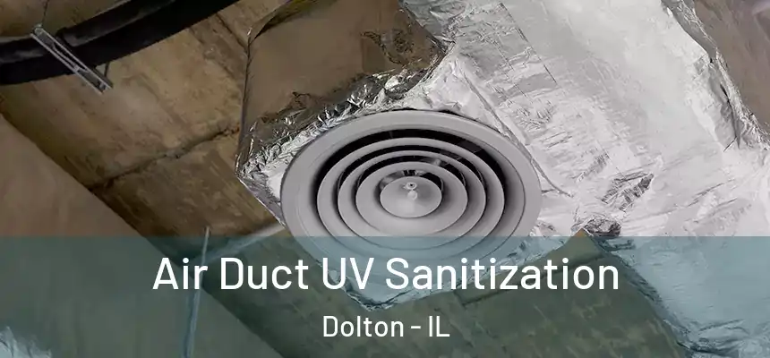 Air Duct UV Sanitization Dolton - IL