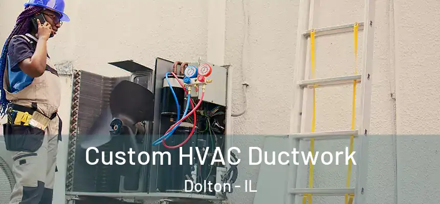  Custom HVAC Ductwork Dolton - IL
