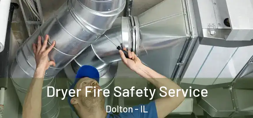  Dryer Fire Safety Service Dolton - IL