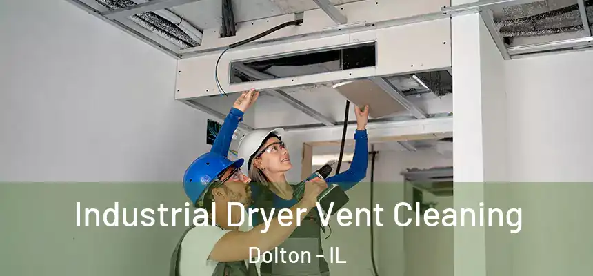  Industrial Dryer Vent Cleaning Dolton - IL
