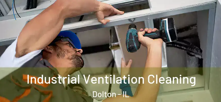  Industrial Ventilation Cleaning Dolton - IL