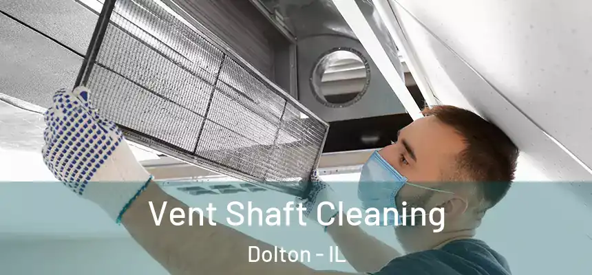 Vent Shaft Cleaning Dolton - IL